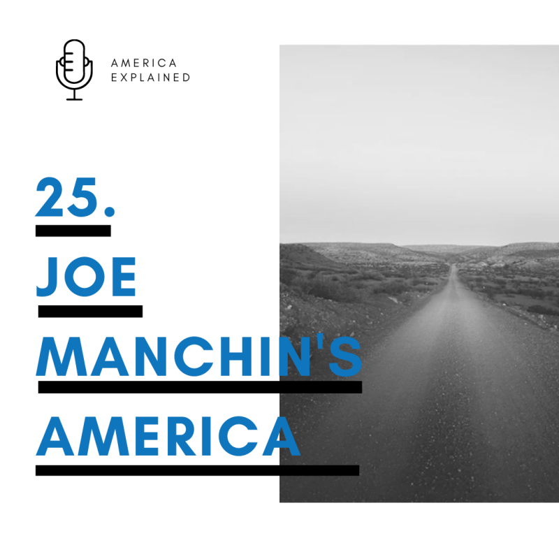 Joe Manchin’s America