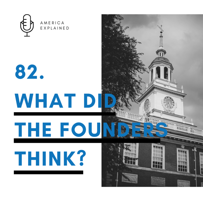 What did the Founders really&nbsp;think?