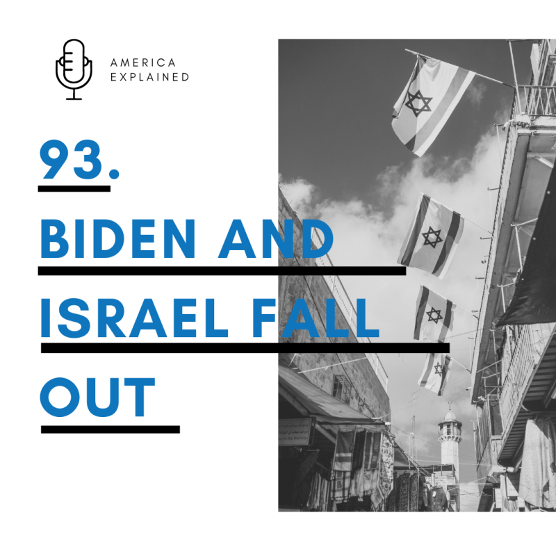 Biden and Israel fall&nbsp;out
